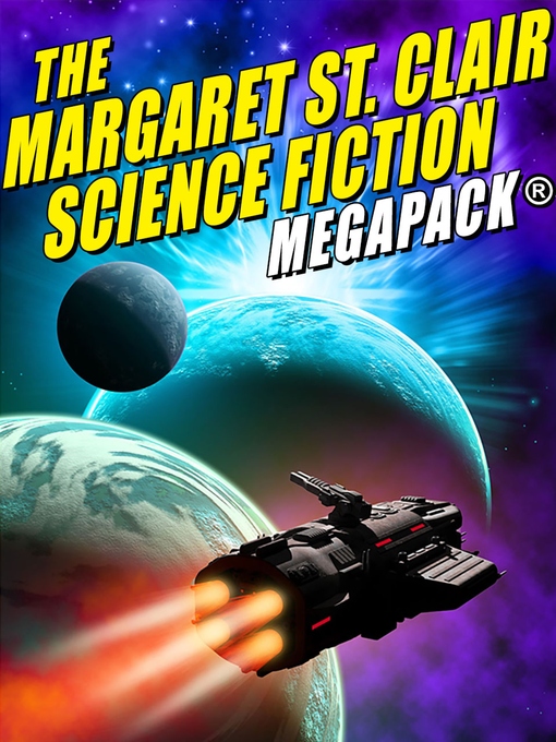 Title details for The Margaret St. Clair Science Fiction MEGAPACK® by Margaret St. Clair - Available